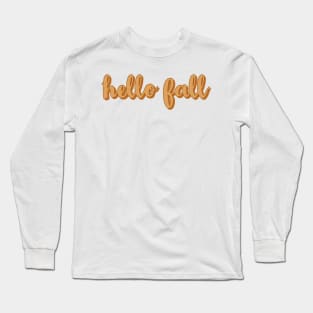 Hello Fall Autum Colors Script Long Sleeve T-Shirt